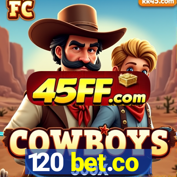 120 bet.co